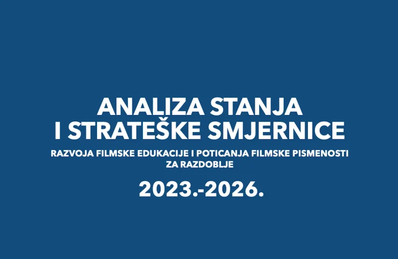 Objavljena prva analiza stanja filmske edukacije i poticanja filmske pismenosti u Republici Hrvatskoj